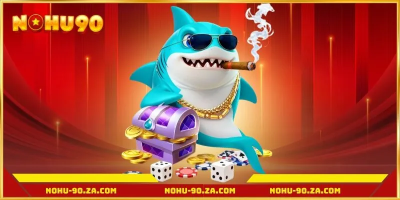 Game bắn cá đổi thưởng nohu90 có nghĩa là gì